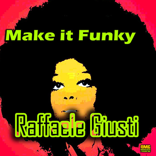 Raffaele Giusti - Make It Funky [3617056590613]